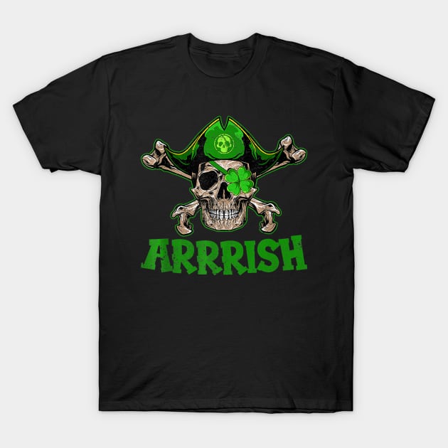 Arrrish Irish Pirate Skull Shamrock Clover St Patricks Day T-Shirt by irelandefelder